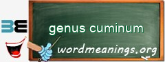 WordMeaning blackboard for genus cuminum